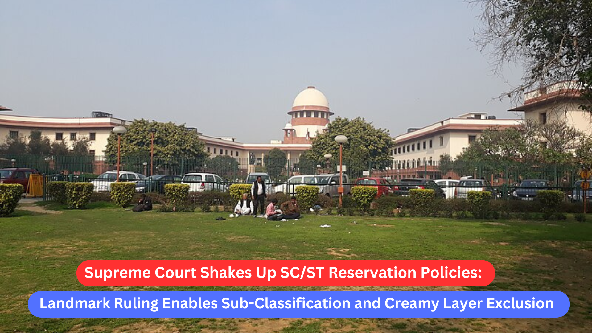 Supreme Court Shakes Up SC/ST Reservation Policies